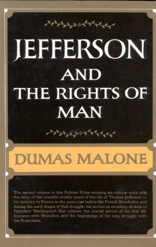 Jefferson and his time.Vol. 2,Jefferson and the rights of man