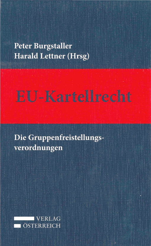 EU-Kartellrecht : die Gruppenfreistellungsverordnungen : Kommentar