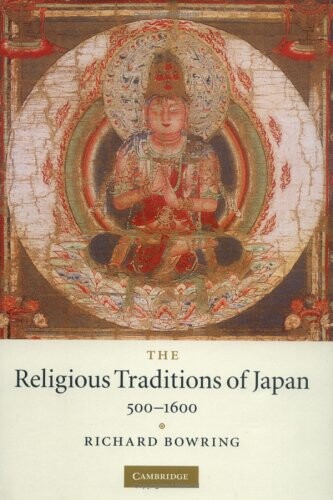 The religious traditions of Japan, 500-1600