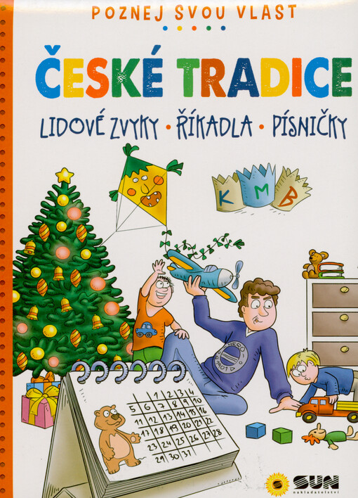 České tradice : lidové zvyky, říkadla a písničky