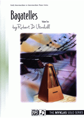 Bagatelles. Volume 2  (odkaz v elektronickém katalogu)