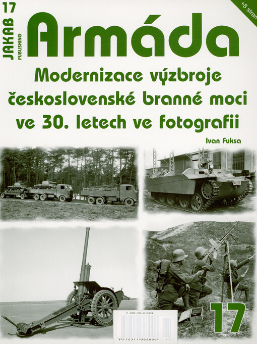 Modernizace výzbroje československé branné moci ve 30. letech ve fotografii