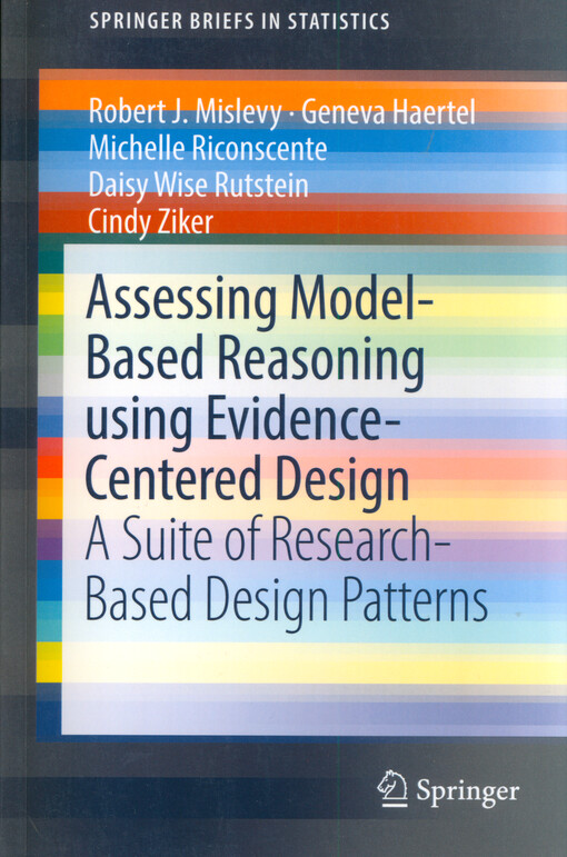 Assessing model-based reasoning using evidence-centered design : a suite of research-based design patterns