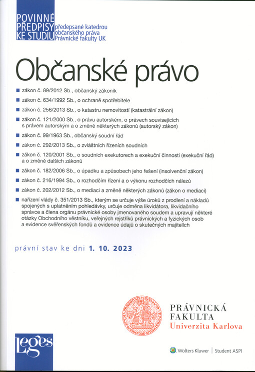 Občanské právo : povinné předpisy ke studiu předepsané katedrou občanského práva Právnické fakulty Univerzity Karlovy : právní stav ke dni 1.10.2023