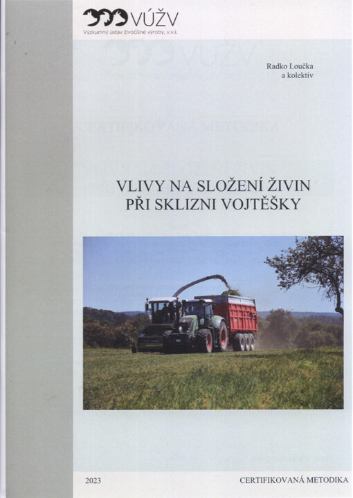 Vlivy na složení živin při sklizni vojtěšky : certifikovaná metodika
