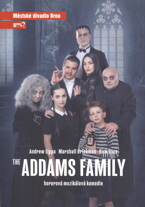 Andrew Lippa, Marshall Brickman, Rick Elice, The Addams family : hororová muzikálová komedie : druhá inscenace sedmdesáté deváté sezóny 2023/2024 : premiéra 28. října 2023