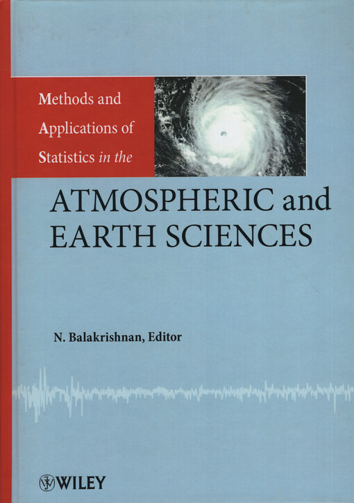 Methods and applications of statistics in the atmospheric and earth sciences