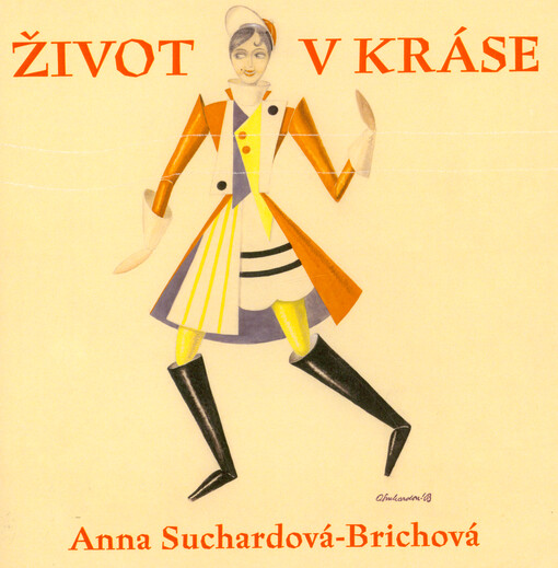 Život v kráse : Anna Suchardová-Brichová