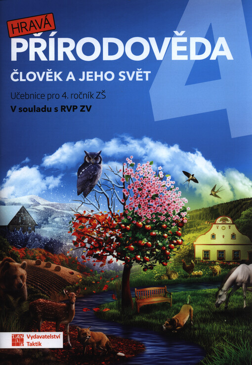 Hravá přírodověda 4 : člověk a jeho svět : pro 4. ročník ZŠ : v souladu s RVP