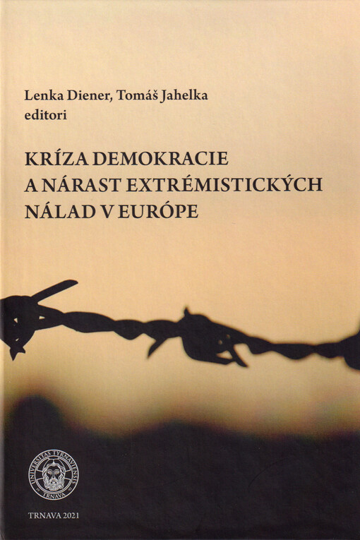 Kríza demokracie a nárast extrémistických nálad v Európe