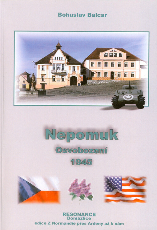 Nepomuk : osvobození 1945