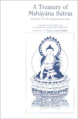 A treasury of Mahayana sutras : selections from the Maharatnakuta sutra