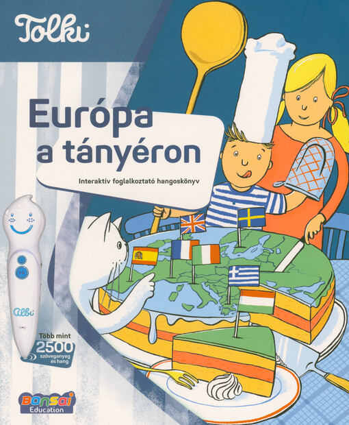Európa a tányéron : interaktív foglalkoztató hangoskönyv