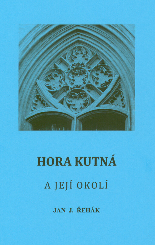 Hora Kutná a její okolí