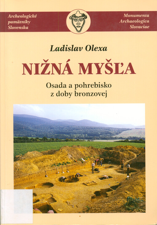 Nižná Myšľa : osada a pohrebisko z doby bronzovej