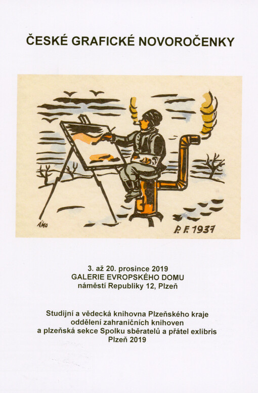 České grafické novoročenky : 3. až 20. prosince 2019 Galerie Evropského domu, náměstí Republiky 12, Plzeň