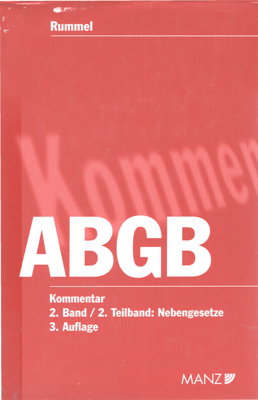 Kommentar zum ABGB. 2. Band, 2. Teilband : Nebengesetze