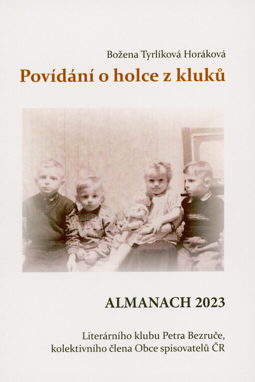 Povídání o holce z kluků : almanach 2023 Literárního klubu Petra Bezruče Frýdek Místek, kolektivního člena Obce spisovatelů ČR