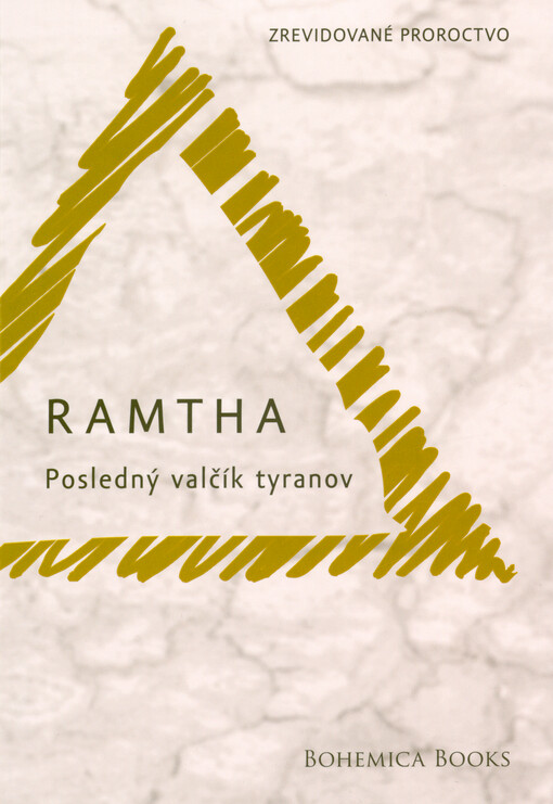 Posledný valčík tyranov : ohliadnutie za Ramthovým proroctvom