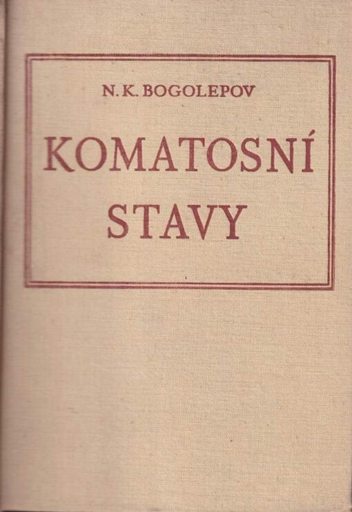 Komatosní stavy :klinika a léčení