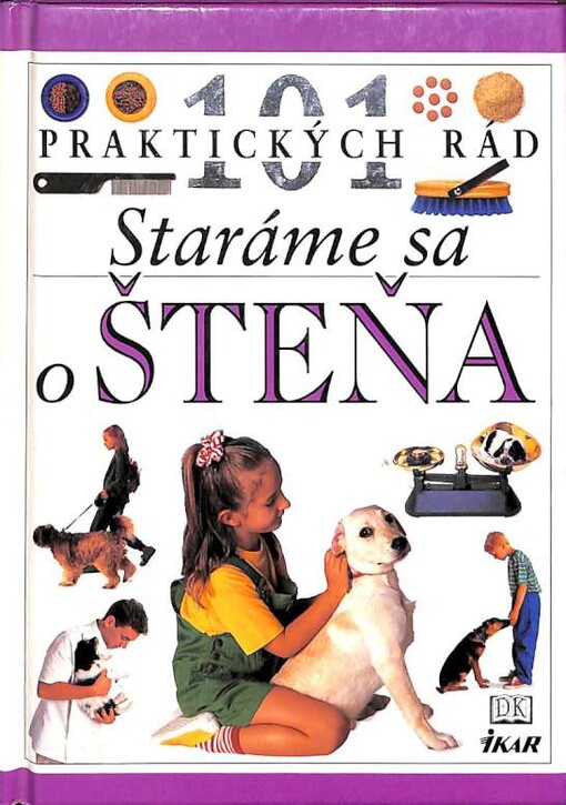 101 praktických rád - Staráme sa o šteňa