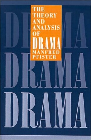 The theory and analysis of drama