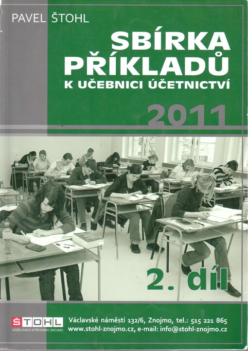 Učebnice účetnictví 2011 :pro střední školy a veřejnost, sbírka příkladů 2. díl