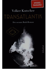 Transatlantik : der neunte Rath-Roman  (odkaz v elektronickém katalogu)