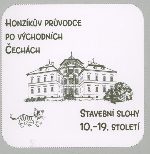 Honzíkův průvodce po východních Čechách : stavební slohy 10.-19. století