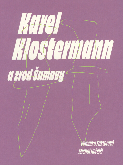 Karel Klostermann a zrod Šumavy