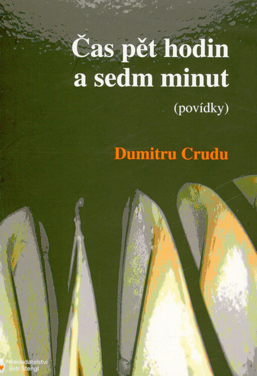 Čas pět hodin a sedm minut : (povídky)