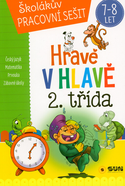 2. třída : pracovní sešit : český jazyk, prvouka, matematika, psaní : procvičujeme