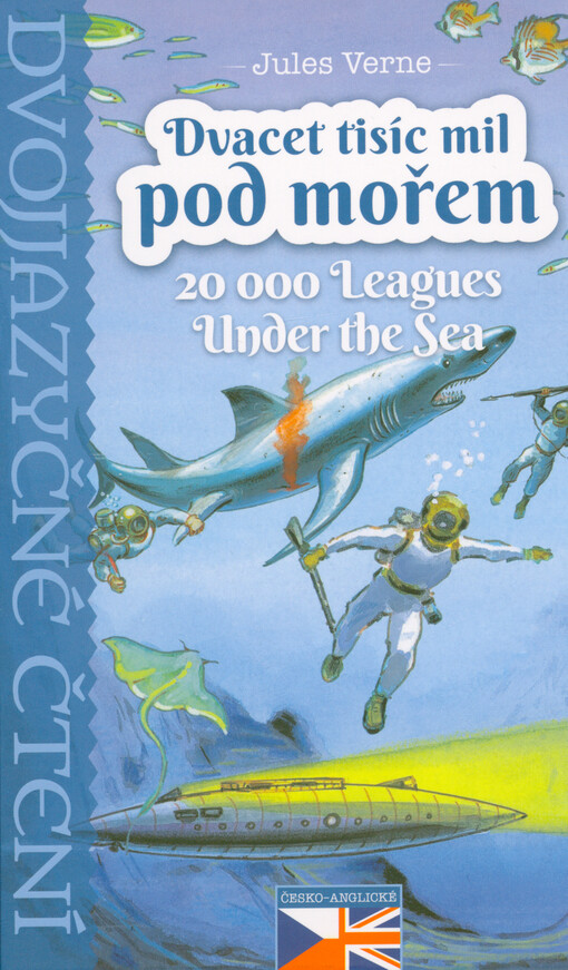 Dvacet tisíc mil pod mořem = 20 000 leagues under the sea