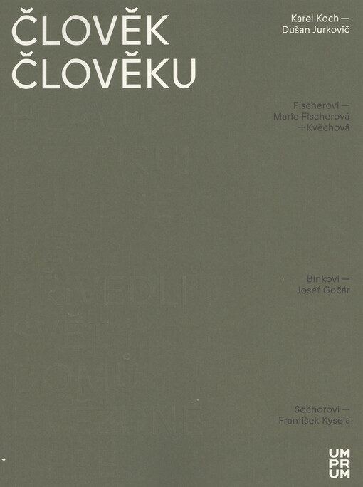 Člověk člověku : Karel Koch a Dušan Jurkovič