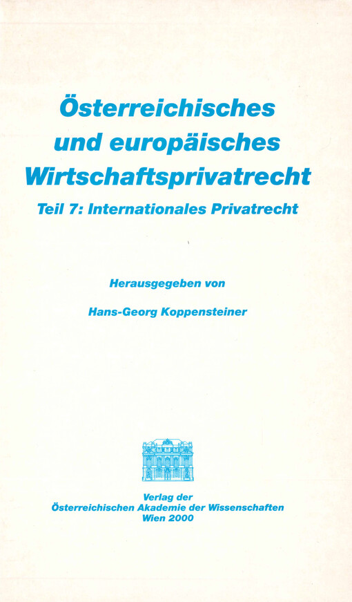 Österreichisches und europäisches Wirtschaftsprivatrecht. Teil 7, Internationales Privatrecht