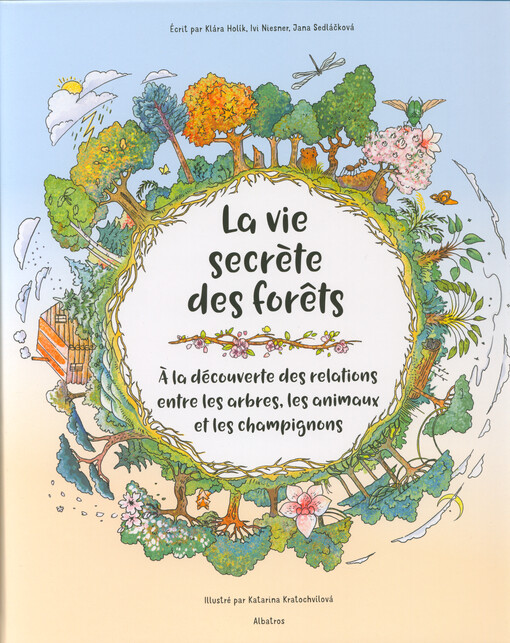 La vie secrète des forêts : à la découverte des relations entre les arbres, les animaux et les champignons