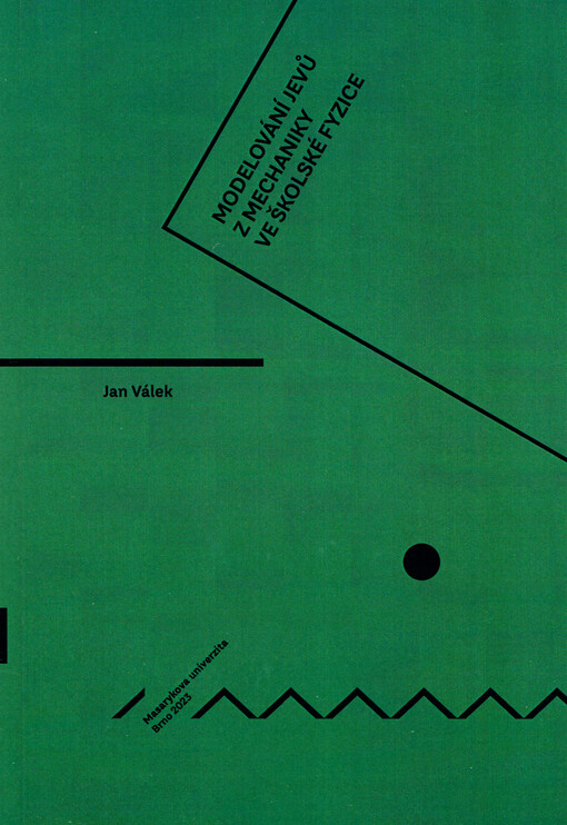 Modelování jevů z mechaniky ve školské fyzice