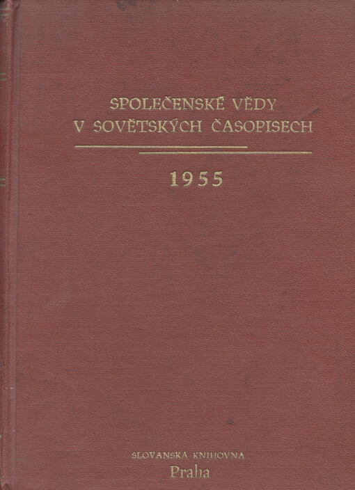 Společenské vědy v sovětských časopisech : přehled statí ze sovětských časopisů v základních oborech společenských věd