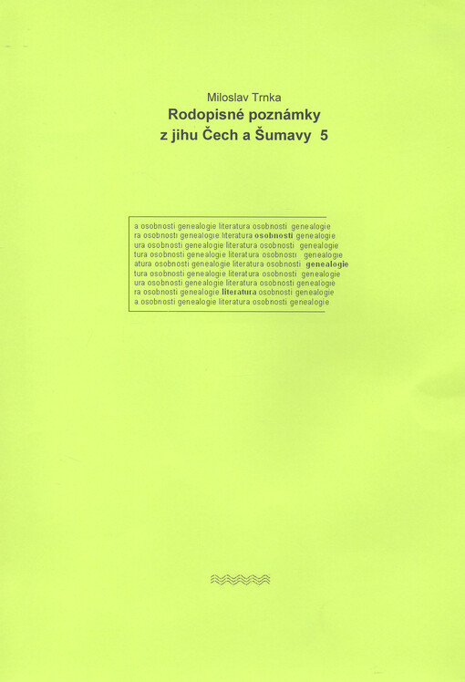 Rodopisné poznámky z jihu Čech a Šumavy. 5, 5. díl