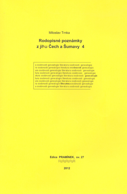 Rodopisné poznámky z jihu Čech a Šumavy. 4, 4. díl