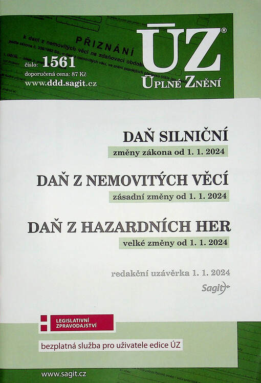 Daň silniční : změny zákona od 1.1.2024 ; Daň z nemovitých věcí : zásadní změny od 1.1.2024 ; Daň z hazardních her : velké změny od 1.1.2024 : redakční uzávěrka 1.1.2024
