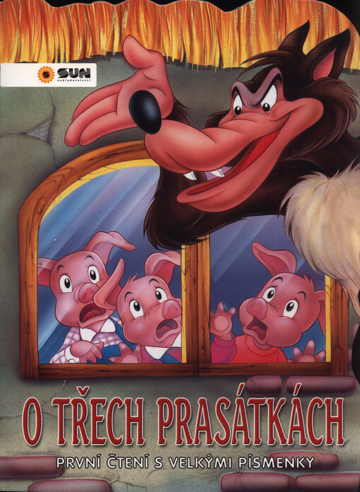 O třech prasátkách : první čtení s velkými písmenky