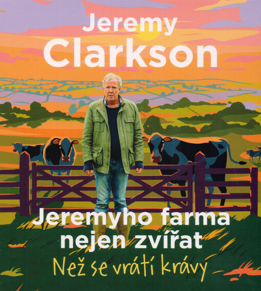 Jeremyho farma nejen zvířat : než se vrátí krávy
