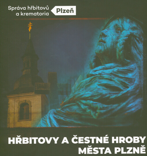 Hřbitovy a čestné hroby města Plzně
