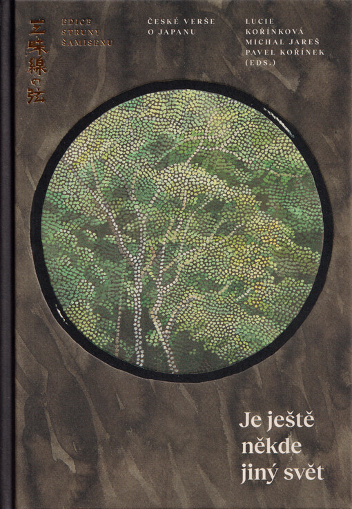 Je ještě někde jiný svět : české verše o Japanu