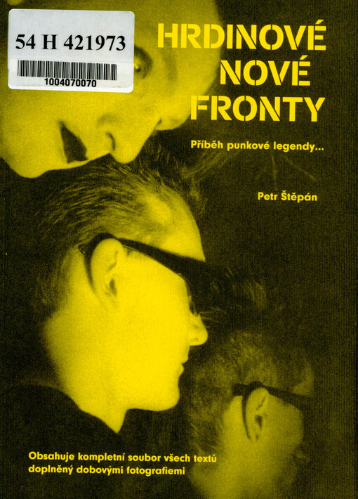Hrdinové nové fronty : příběh punkové legendy...