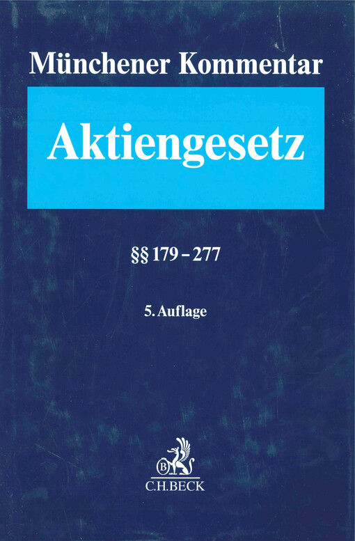 Münchener Kommentar zum Aktiengesetz. Band 4, §§ 179-277