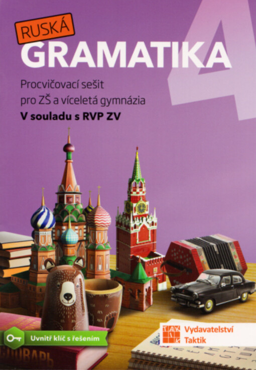 Ruská gramatika 4 : procvičovací sešit pro ZŠ a víceletá gymnázia