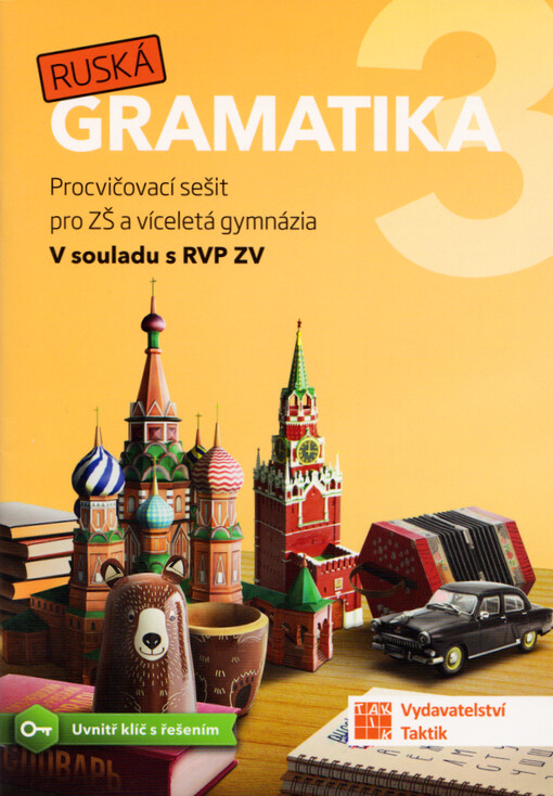 Ruská gramatika 3 : procvičovací sešit pro ZŠ a víceletá gymnázia