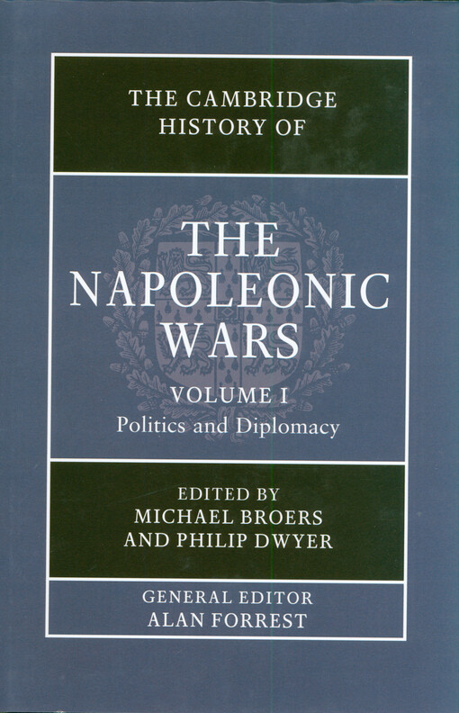 The Cambridge history of the Napoleonic Wars. Volume III, Experience, culture and memory